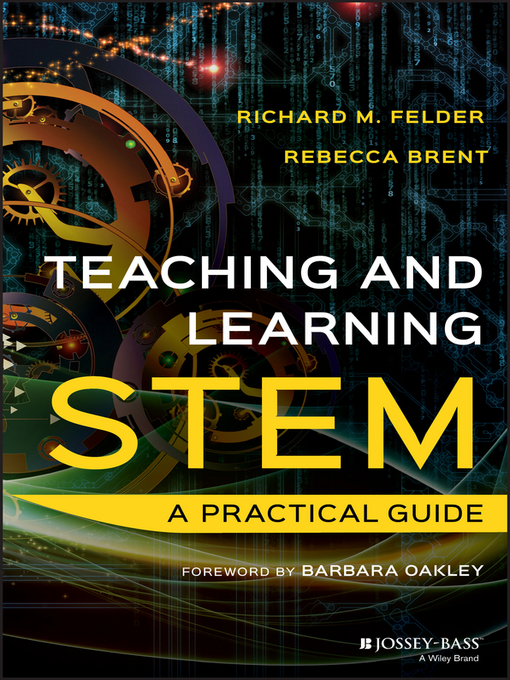 Title details for Teaching and Learning STEM by Richard M. Felder - Available